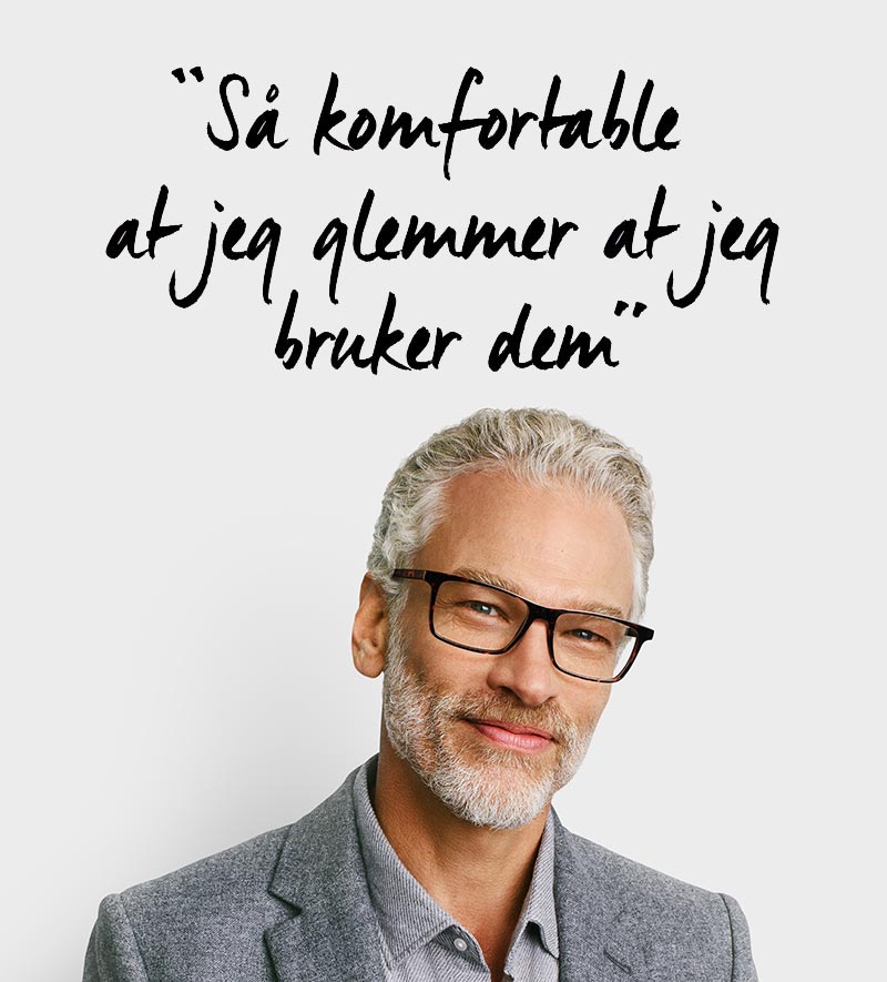 Så komfortable at jeg glemmer at jeg bruker dem