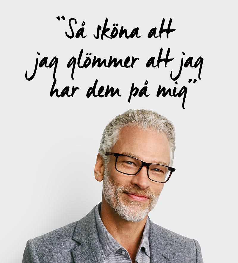 Så sköna att jag glömmer att jag har dem på mig